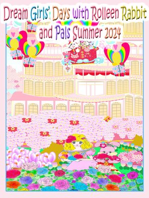 cover image of Dream Girls' Days with Rolleen Rabbit and Pals Summer 2024